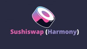 Lee más sobre el artículo Sushiswap (Harmony)